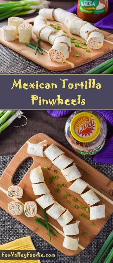 Mexican Tortilla Pinwheels - Fox Valley Foodie
