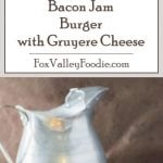 Bacon Jam Burger Recipe.